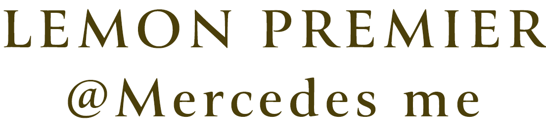LEMON PREMIER @mercedes me